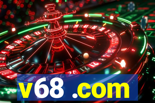 v68 .com